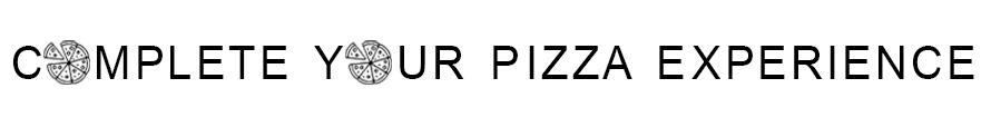 Complete_Your_Pizza_Experience