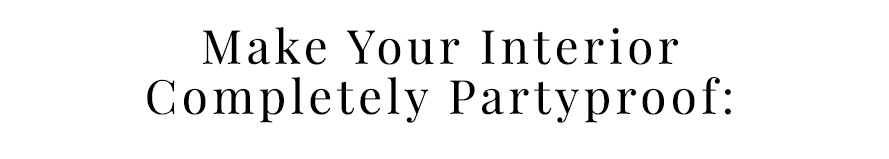 Make_Your_Interior_Partyproof