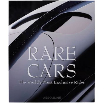 Rare Cars: The World's Most Exclusive Rides Assouline