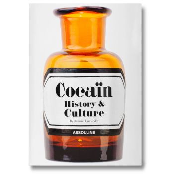 Cocaïn: History & Culture